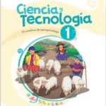 Ciencia y Tecnología 1 : mi cuaderno de autoaprendizaje