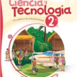 Ciencia y Tecnología 2 : mi cuaderno de autoaprendizaje