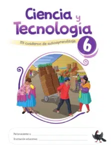 cuaderno primaria 6 ciencia tecnología cubierta