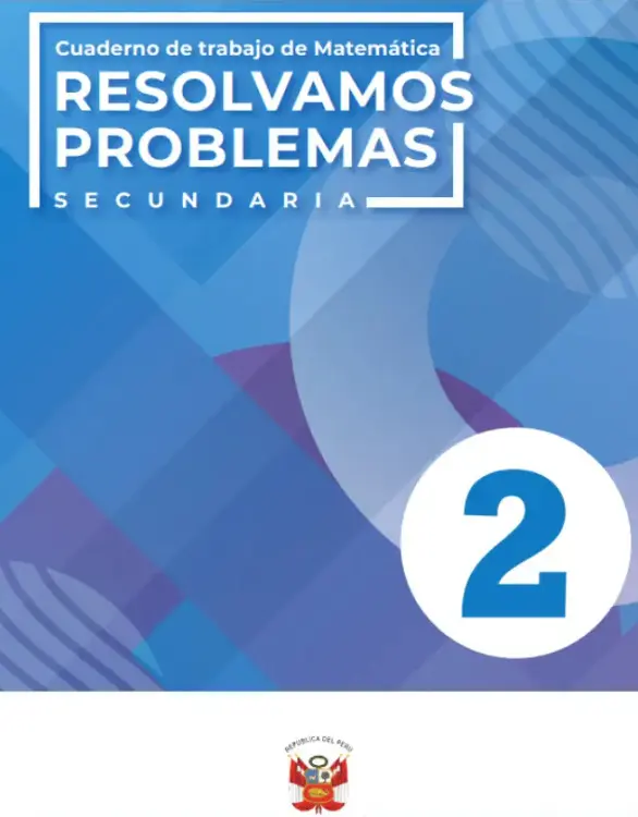 Resolvamos problemas 2 Secundaria: Cuaderno de trabajo de Matemática