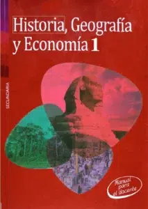 Manual para el docente Historia, Geografía y Economía 1º Secundaria