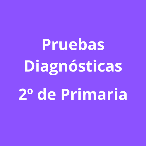 Pruebas Diagnósticas Segundo de Primaria