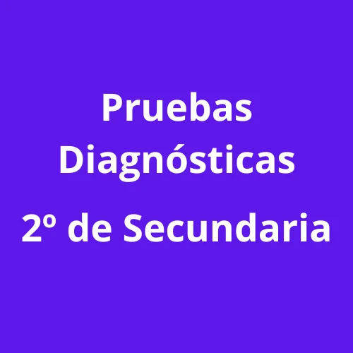 Pruebas Diagnosticas de 2° grado de Secundaria