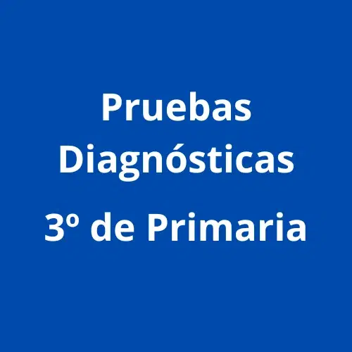 Pruebas diagnósticas de 3° Grado de Primaria