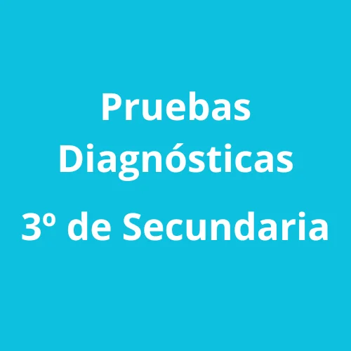 Pruebas Diagnosticas de 3° Grado de Secundaria