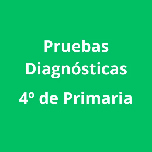 Pruebas Diagnósticas Cuarto de Primaria