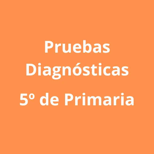 Pruebas Diagnósticas de 5° Grado de Primaria